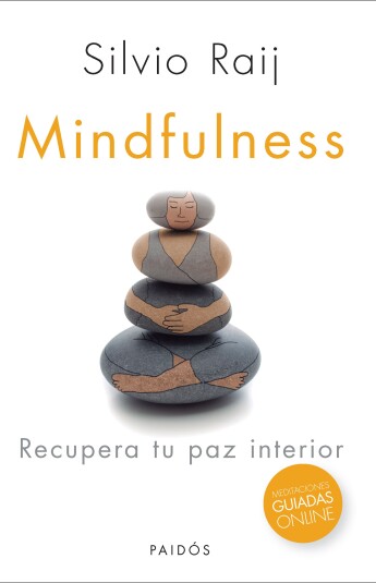 Mindfulness. Recupera tu paz interior Mindfulness. Recupera tu paz interior