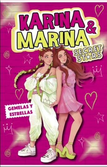 Gemelas y estrellas. Karina & Marina Secret Stars 01 Gemelas y estrellas. Karina & Marina Secret Stars 01
