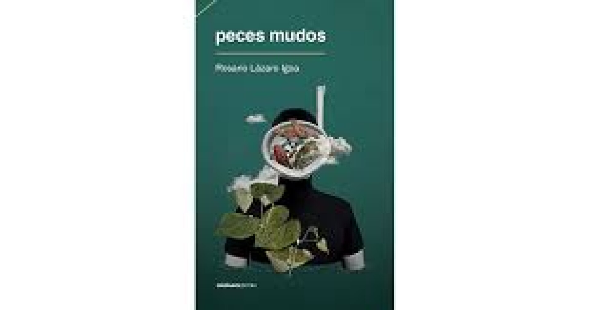 PECES MUDOS - ROSARIO LAZARO IGOA 