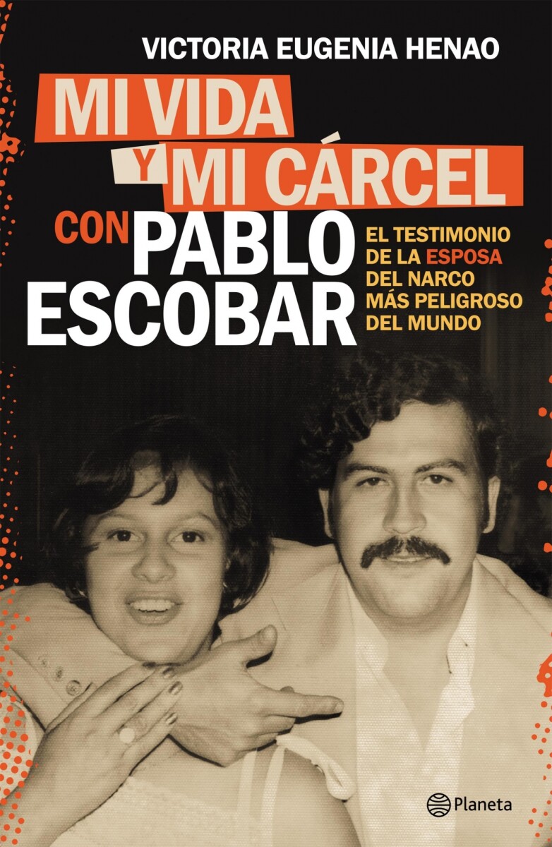 Mi vida y mi cárcel con Pablo Escobar 