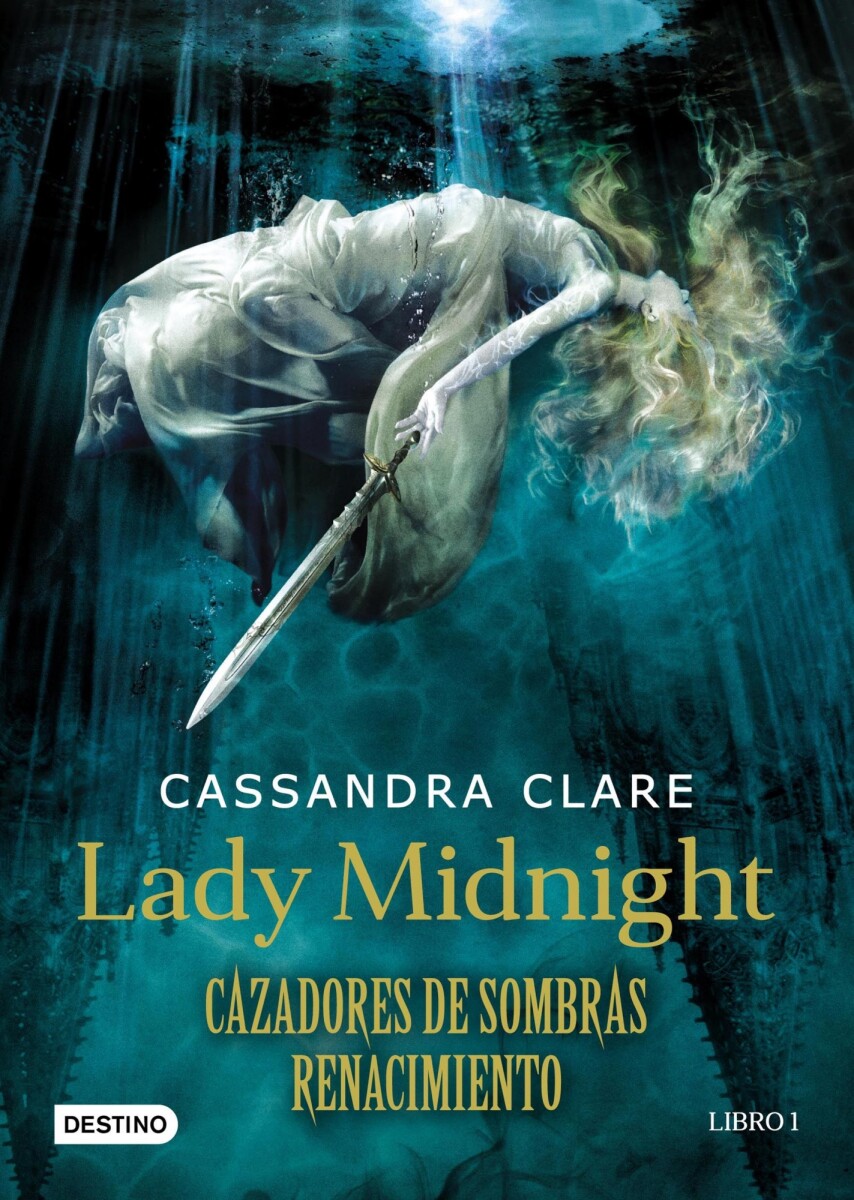 Lady Midnight. Cazadores de sombras: Renacimiento 1 