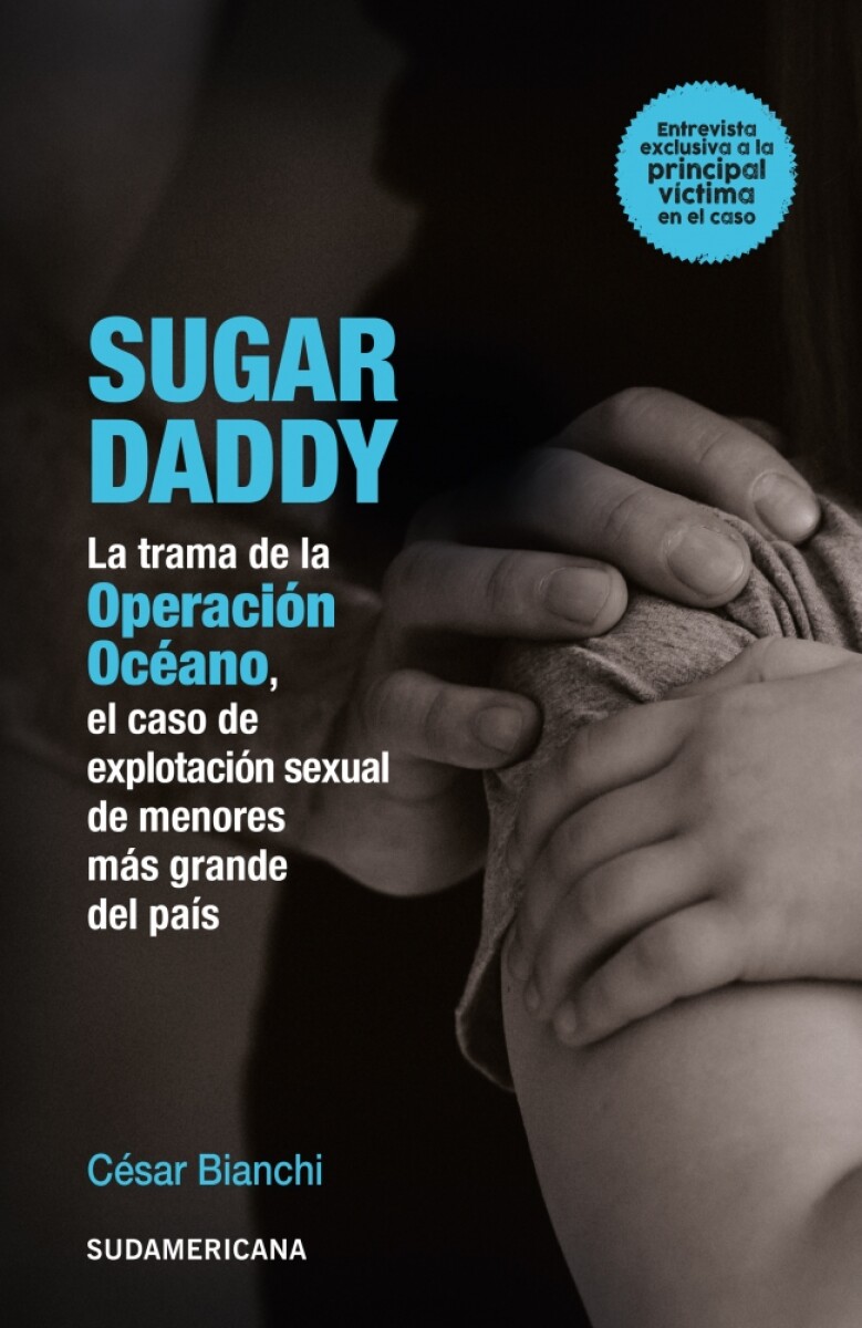 Sugar Daddy. La trama de la operación océano 