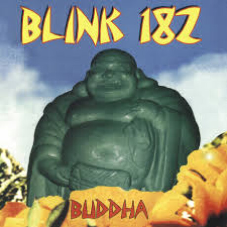Blink 182 - Buddha Blink 182 - Buddha