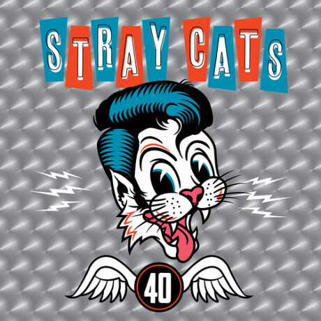 Stray Cats - 40 Stray Cats - 40