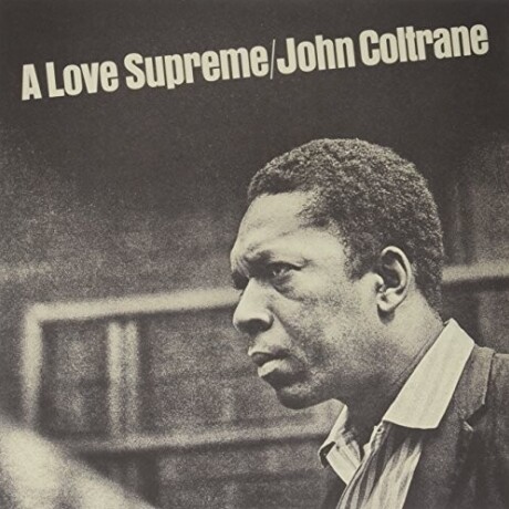 (c) John Coltrane-a Love Supreme (c) John Coltrane-a Love Supreme