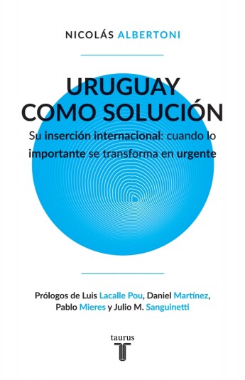 Uruguay como solución Uruguay como solución