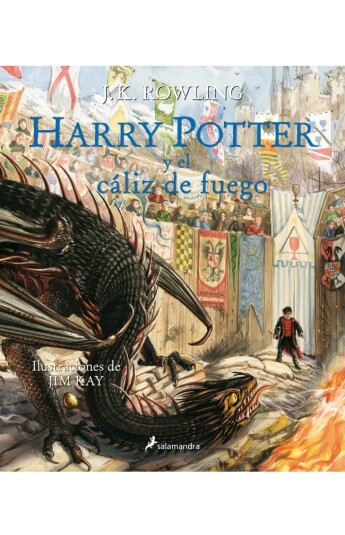Harry Potter y el cáliz de fuego. Edición ilustrada Harry Potter y el cáliz de fuego. Edición ilustrada