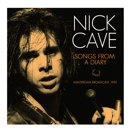 Nick Cave Songs From A Diary Nick Cave Songs From A Diary