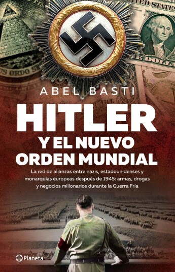 Hitler y el Nuevo orden mundial Hitler y el Nuevo orden mundial