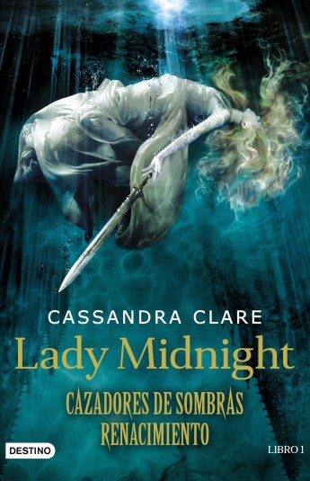Lady Midnight. Cazadores de sombras: Renacimiento 1 Lady Midnight. Cazadores de sombras: Renacimiento 1
