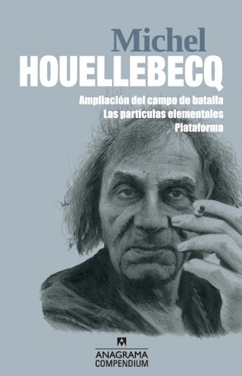 Michel Houellebecq. Anagrama Compendium Michel Houellebecq. Anagrama Compendium