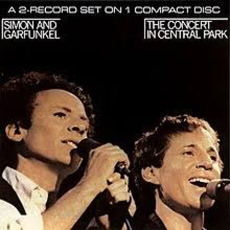 Simon & Garfunkel-concert In Central Park Simon & Garfunkel-concert In Central Park