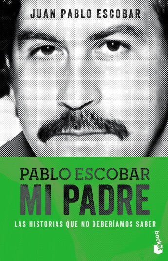 Pablo Escobar. Mi padre Pablo Escobar. Mi padre
