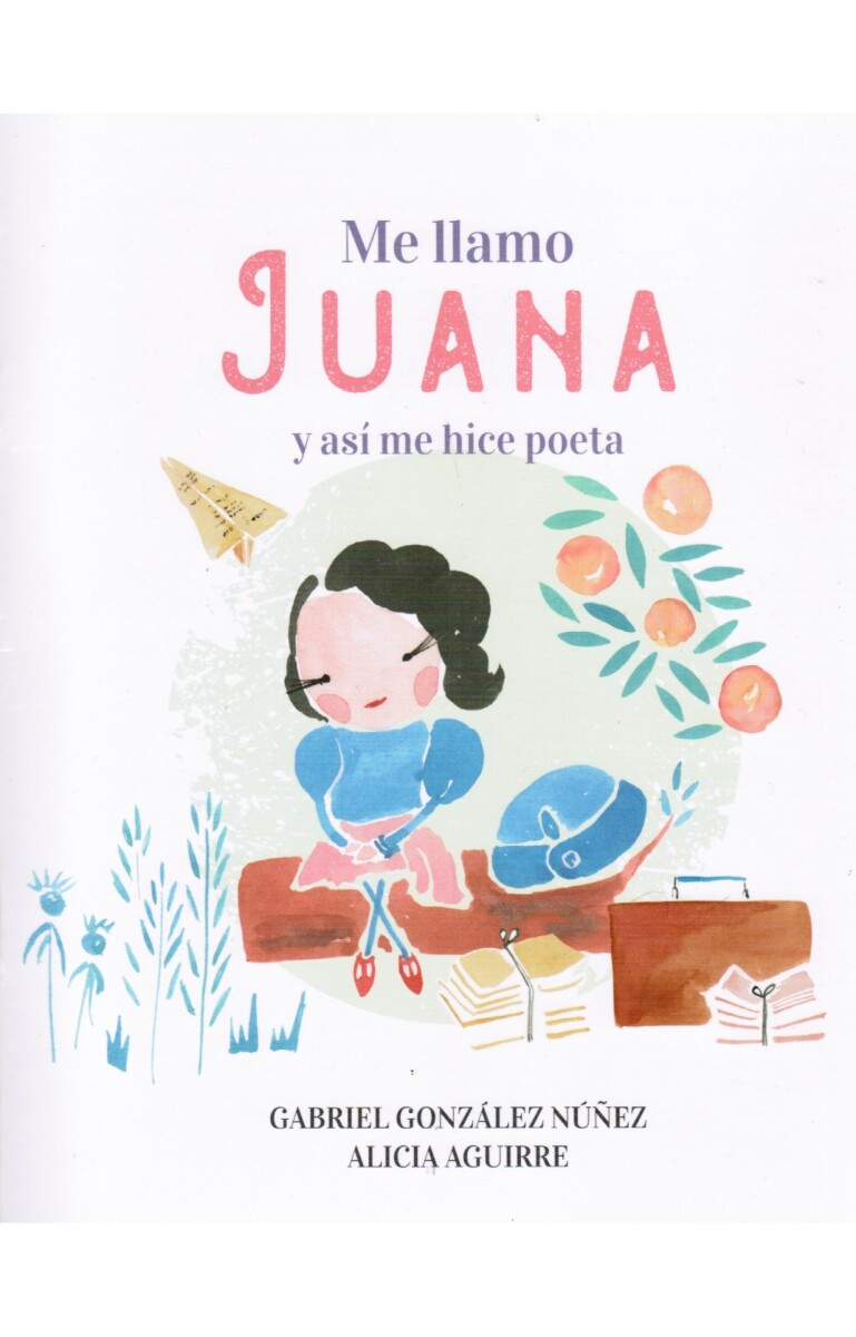Me llamo Juana y así me hice poeta 