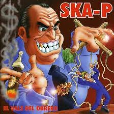 Ska-p-el Vals Del Obrero (remasterizado) Ska-p-el Vals Del Obrero (remasterizado)