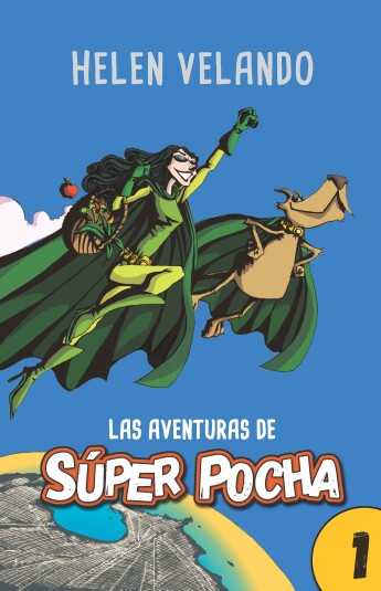Las aventuras de Super Pocha Las aventuras de Super Pocha