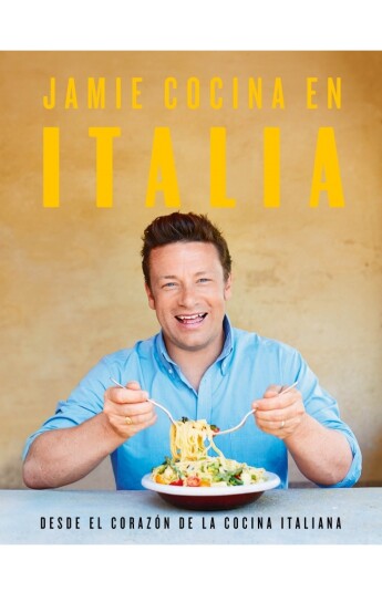 Jamie cocina en Italia Jamie cocina en Italia