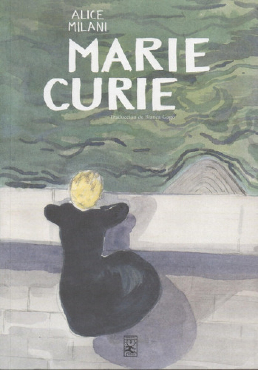 MARIE CURIE - ALICE MILANI 