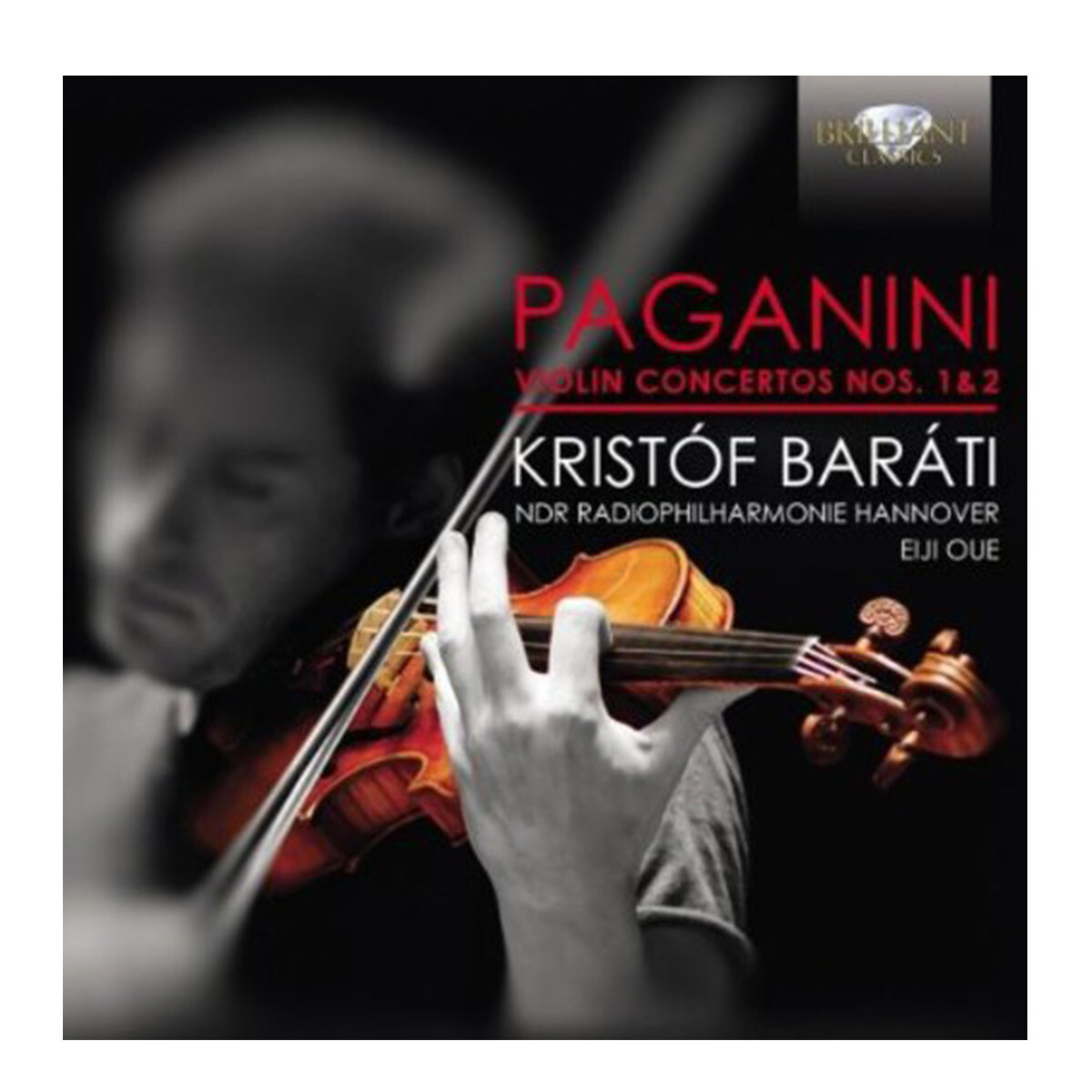 Paganini / Barati / Ndr Radiophilharmonie Hannover - Violin Concertos Nos. 1 & 2 