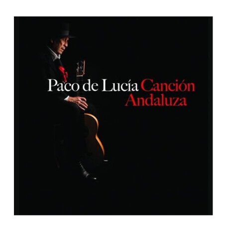 Paco De Lucia-cancion Andaluza Paco De Lucia-cancion Andaluza